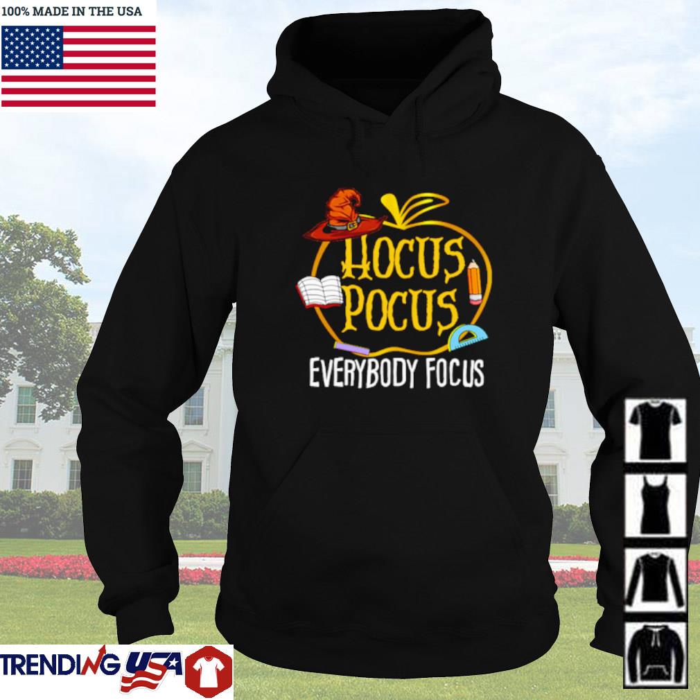 Original Hocus Pocus Everybody Focus Teacher Shirt Hoodie Sweater And Long Sleeve