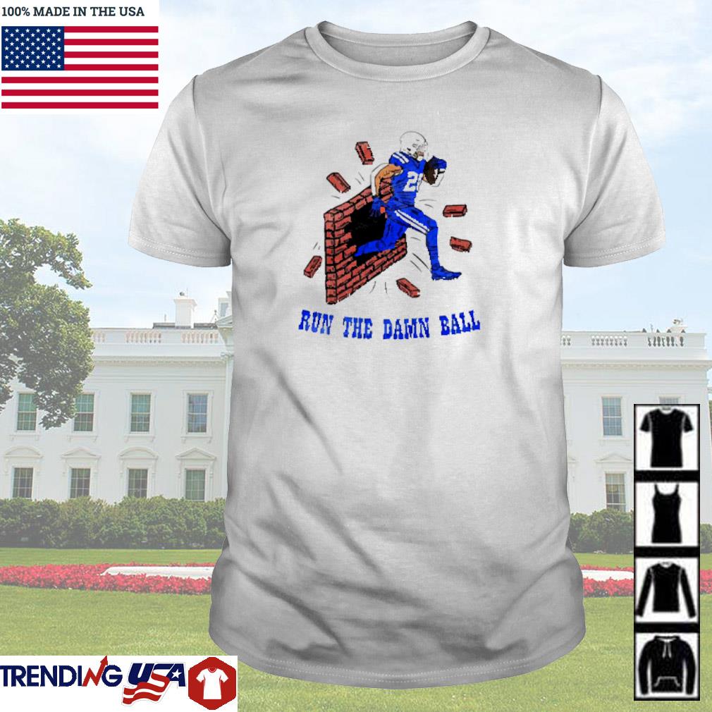 Run The Damn Ball Indianapolis Colts shirt, hoodie, sweater, long sleeve  and tank top