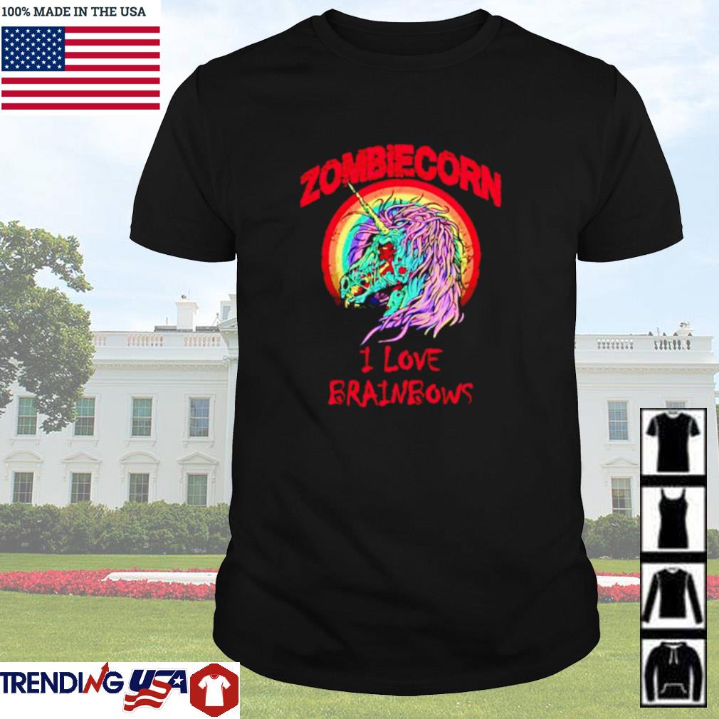 Funny Zombiecorn I love brainbows shirt