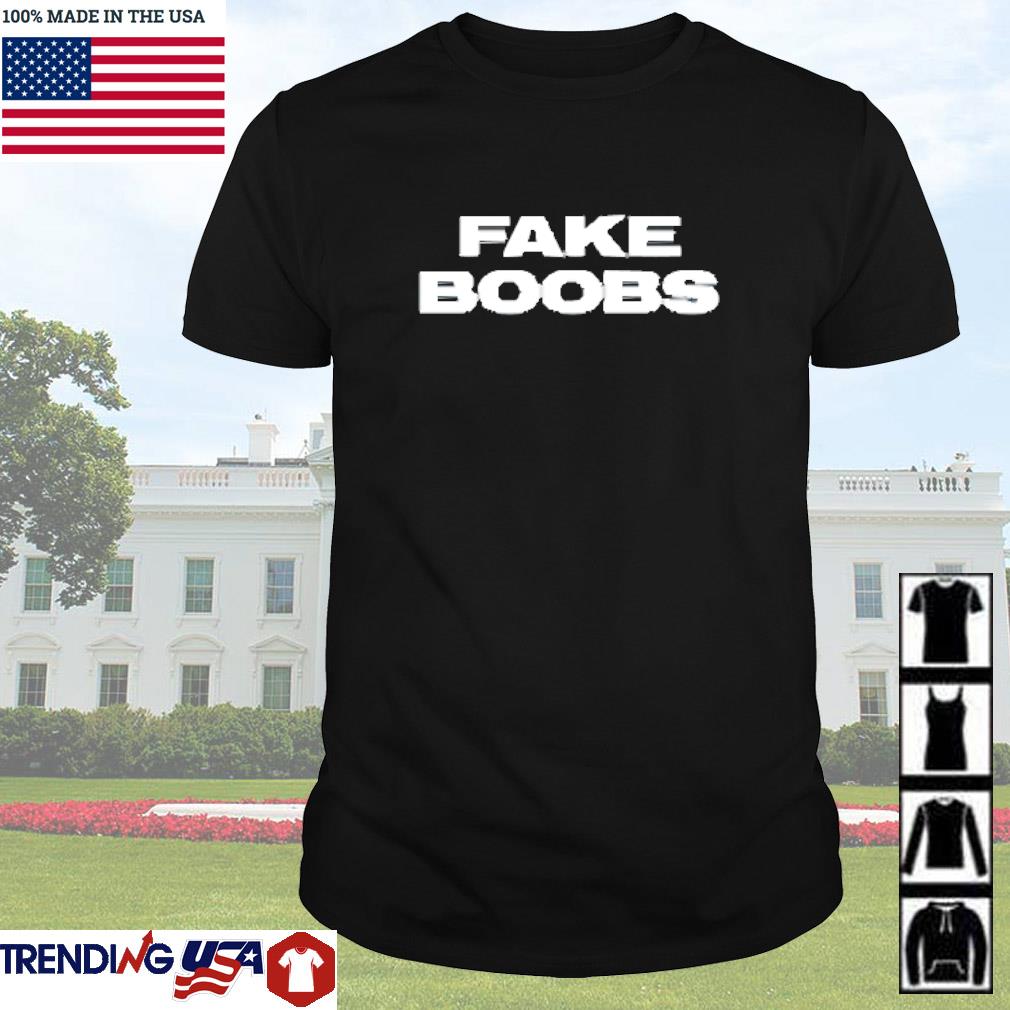 Official Fake boobs shirt