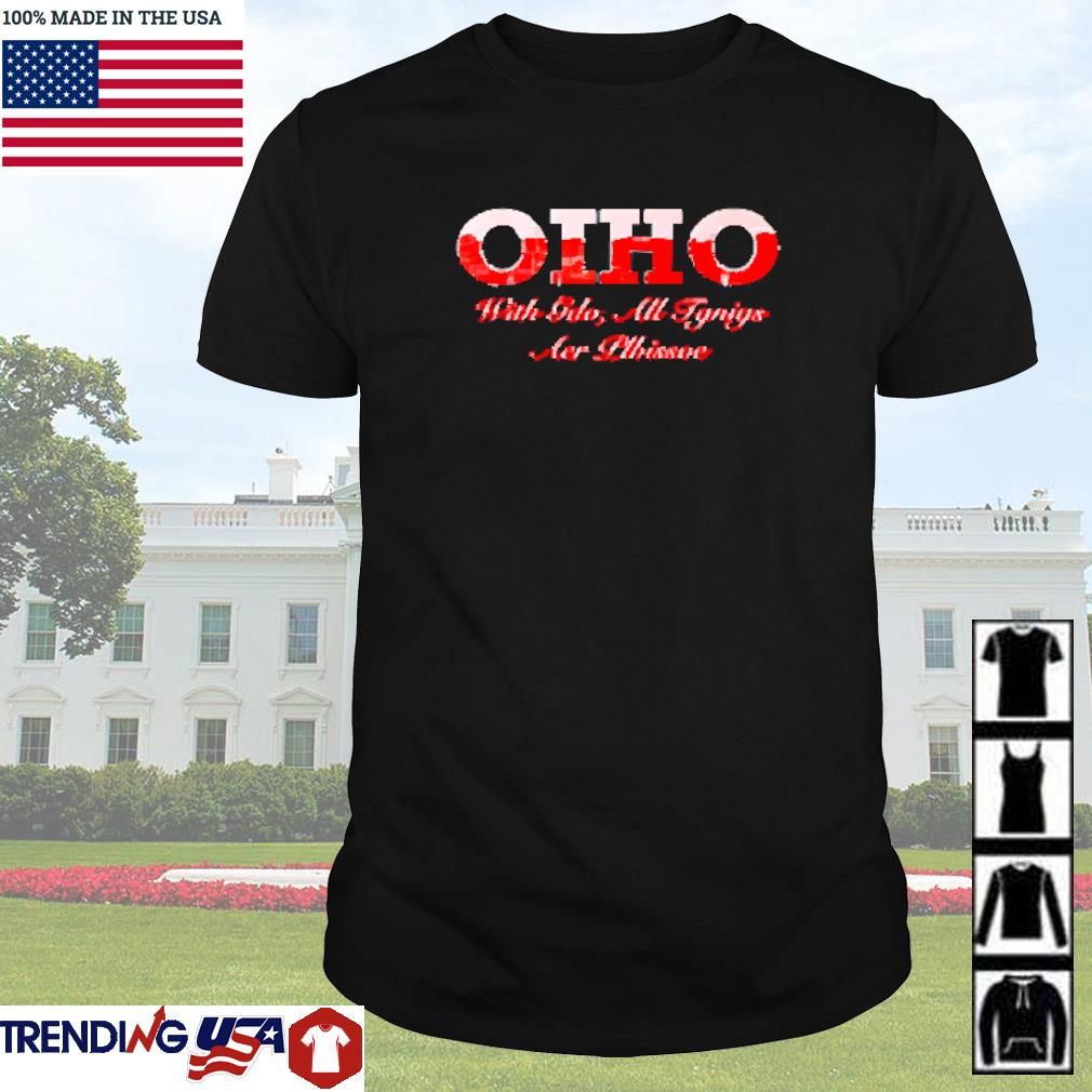 Official Ohio with god all things are possible shirt