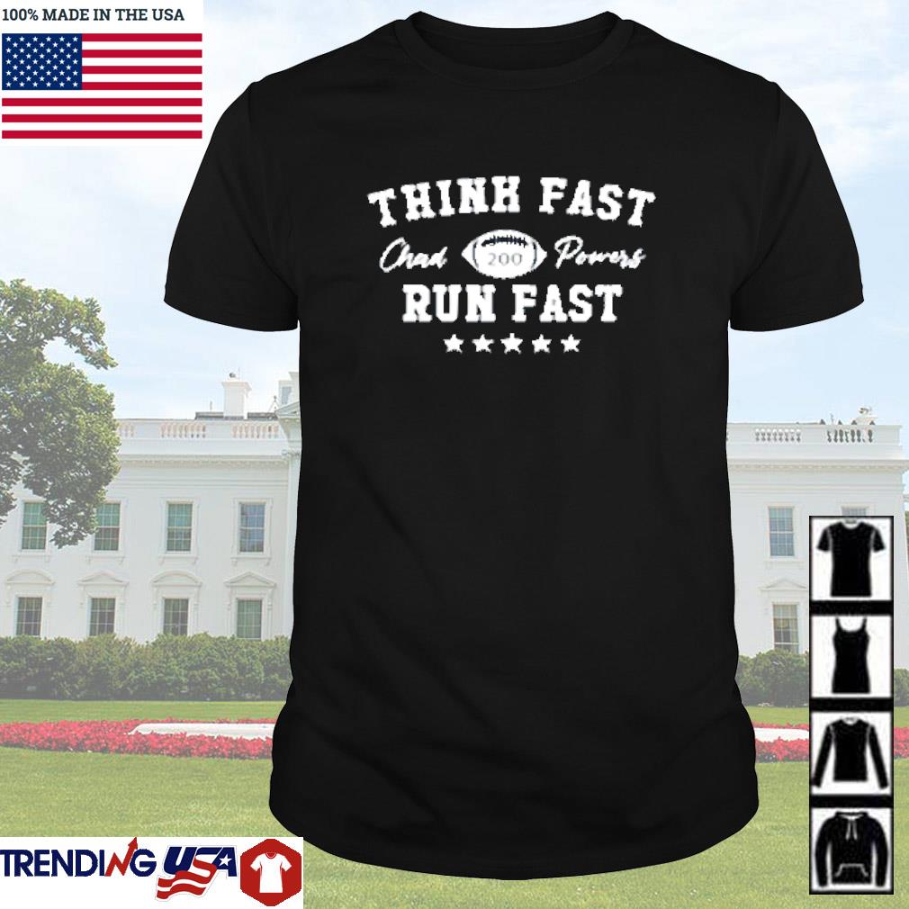 Premium Think fast run fast 200 Chad Powers rugby ball shirt