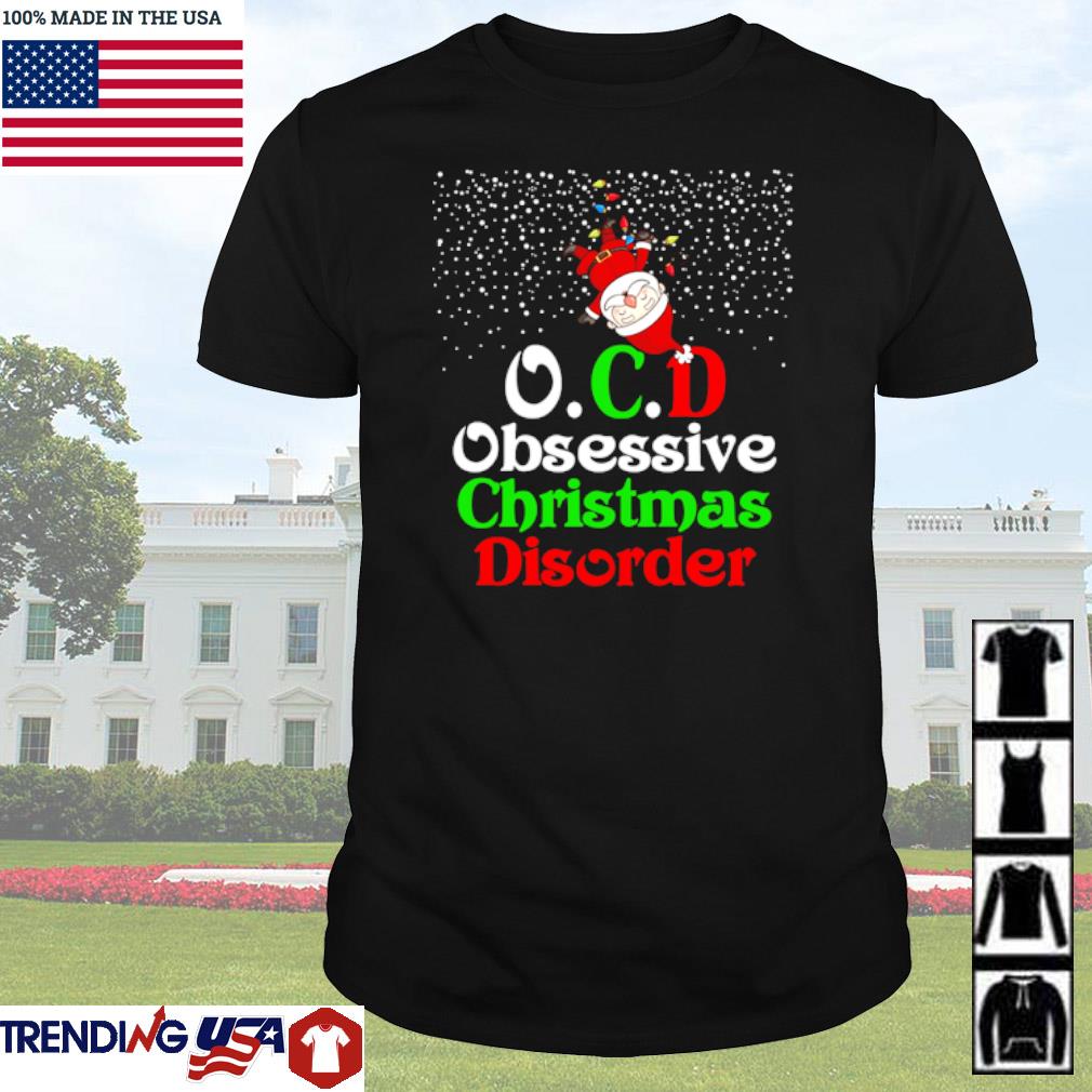 Awesome Santa Claus O.C.D obsessive christmas disorder shirt