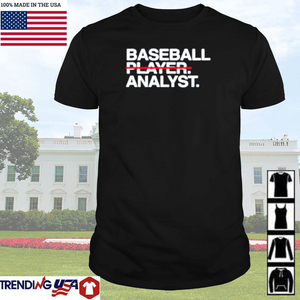 Premium Baseball player analyst shirt