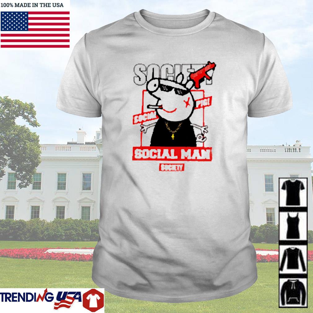 Nice Peppa pig society social pig social shirt