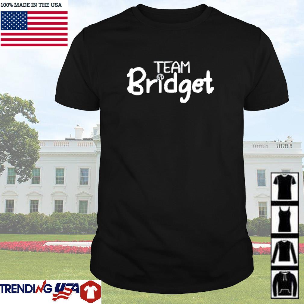 Original Team Bridget shirt