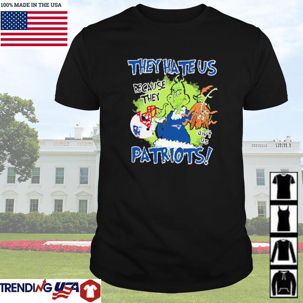 Awesome Mr. Grinch and Max they hate us because they ain't us New England Patriots shirt