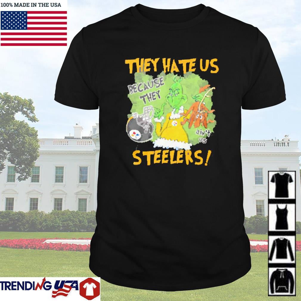Official Mr. Grinch and Max they hate us because they ain't us Pittsburgh Steelers shirt