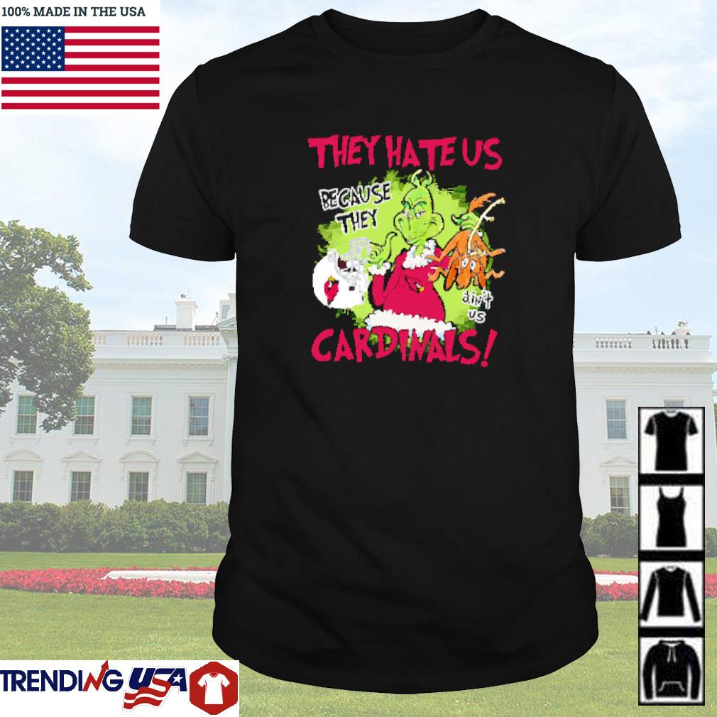 Premium Mr. Grinch and Max they hate us because they ain't us Arizona Cardinals shirt