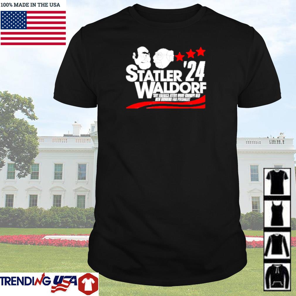Premium Statler and Waldorf 2024 cuz America needs more grumpy old men running for president shirt