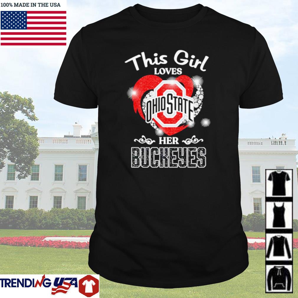 Premium This girl loves her Ohio State Buckeyes diamond heart shirt